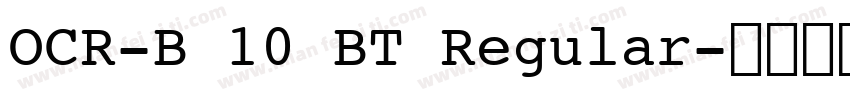 OCR-B 10 BT Regular字体转换